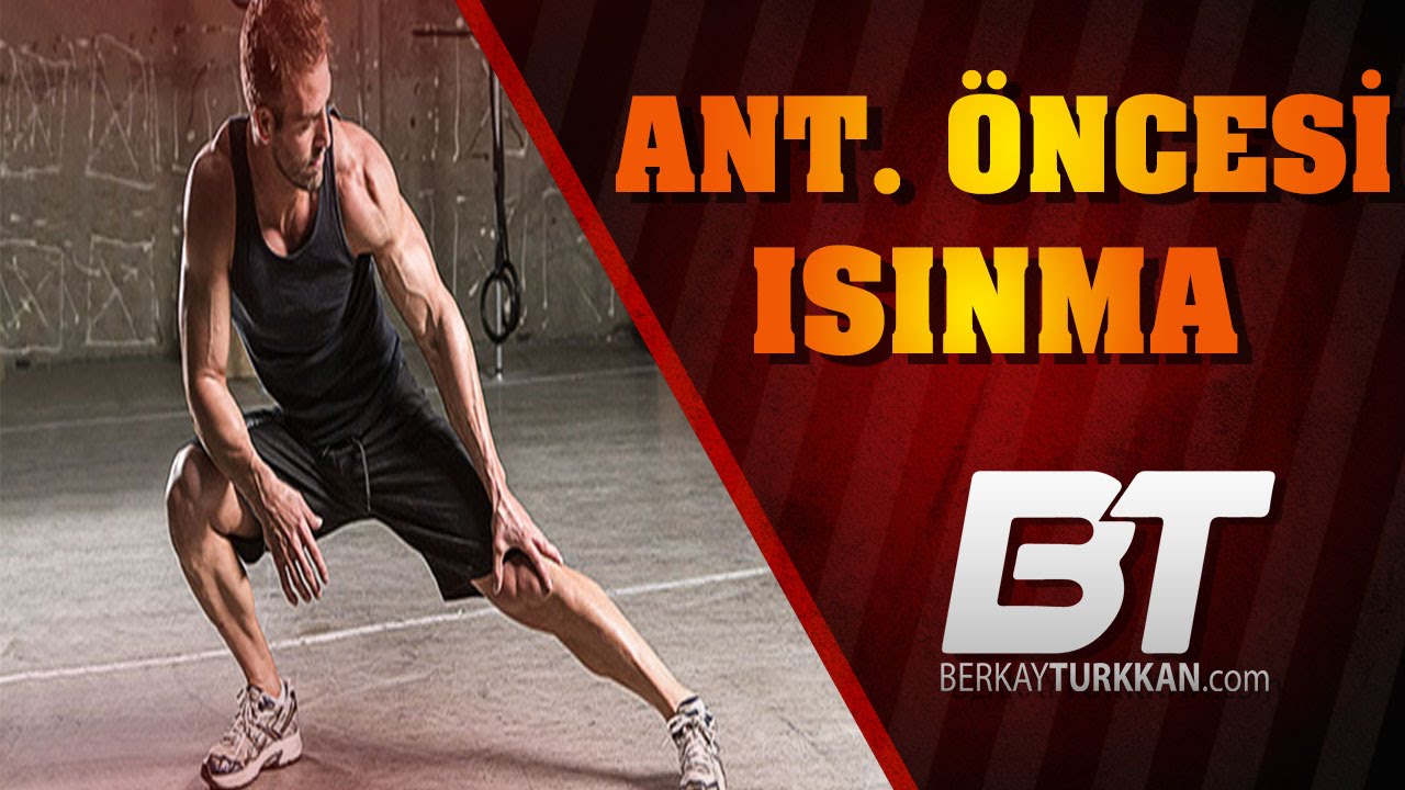 Ağırlık Antrenmanı Öncesi Nasıl Isınılır| Bilmeniz Gerekenler
