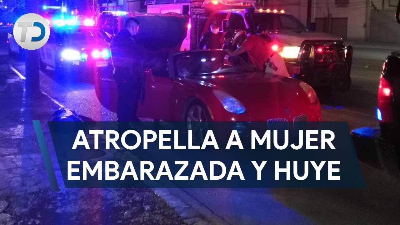 Hombre ebrio atropella a mujer embarazada, se da a la fuga y lo detienen