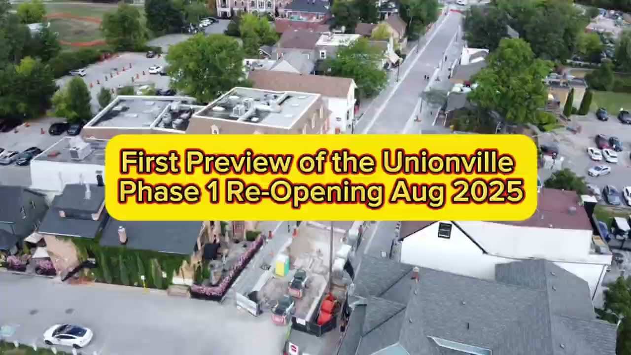 Unionville Markham Phase One Reopening ✨ First Look from Above!