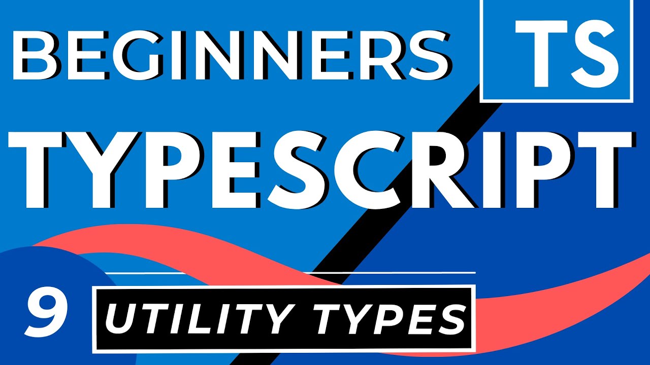 Типы утилит TypeScript | Учебник для начинающих TS
