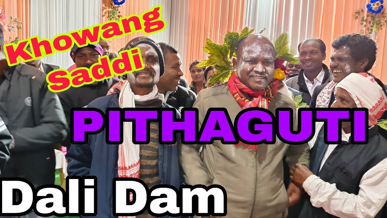 Dali Dam ker Niyam// Khowang Saddi// PITHAGUTI Mandili//