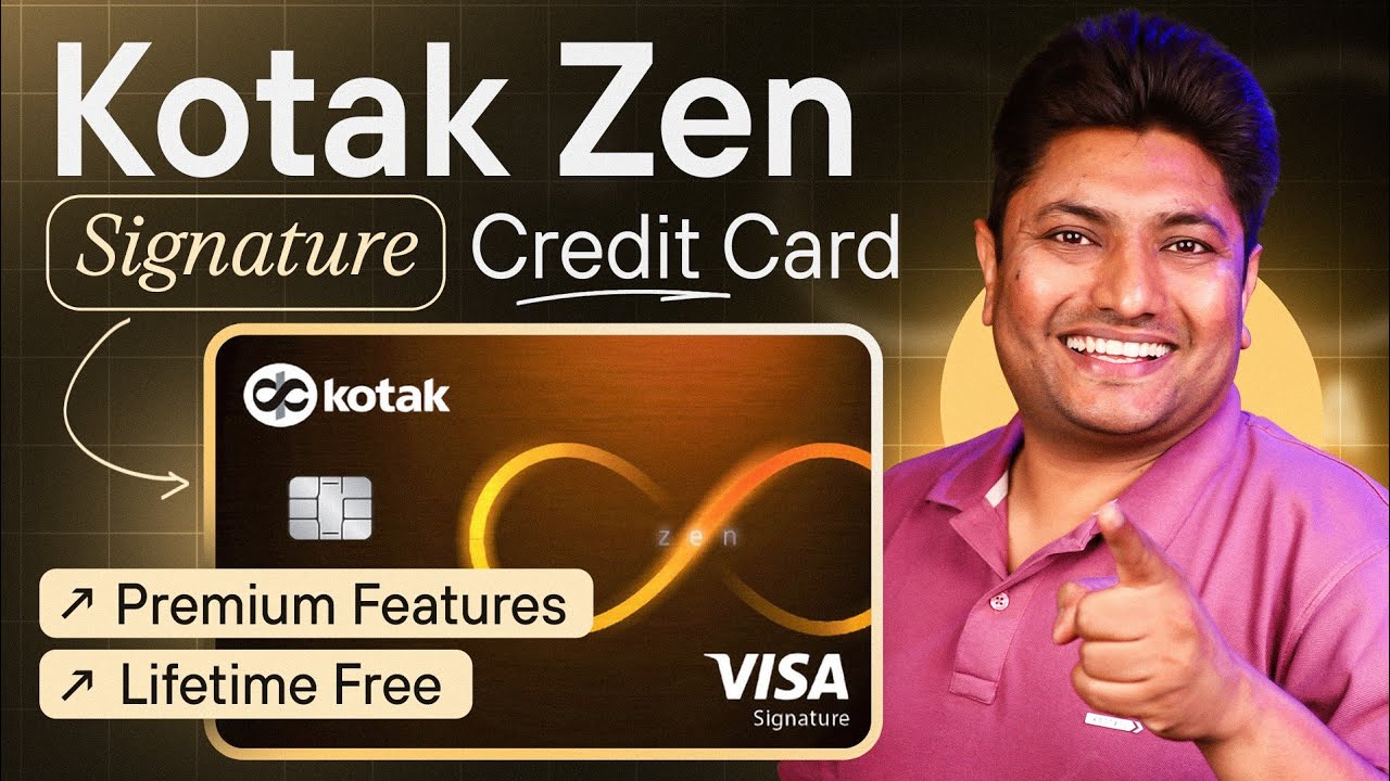 Kotak Zen Signature Credit Card | Lifetime Free Credit Card | Kotak Credit Card