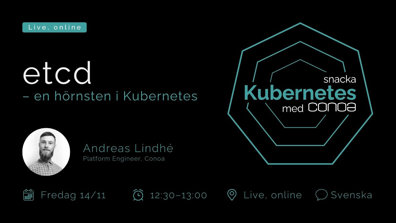 etcd – Snacka Kubernetes med Conoa