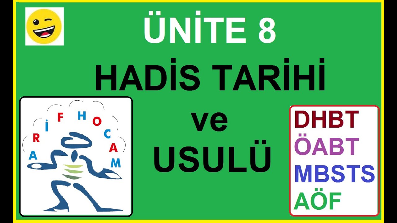 HADIS TARIHI ve USULU - UNITE 8 - HADİS ÖĞRENİM ve ÖĞRETİM YÖNTEMLERİ