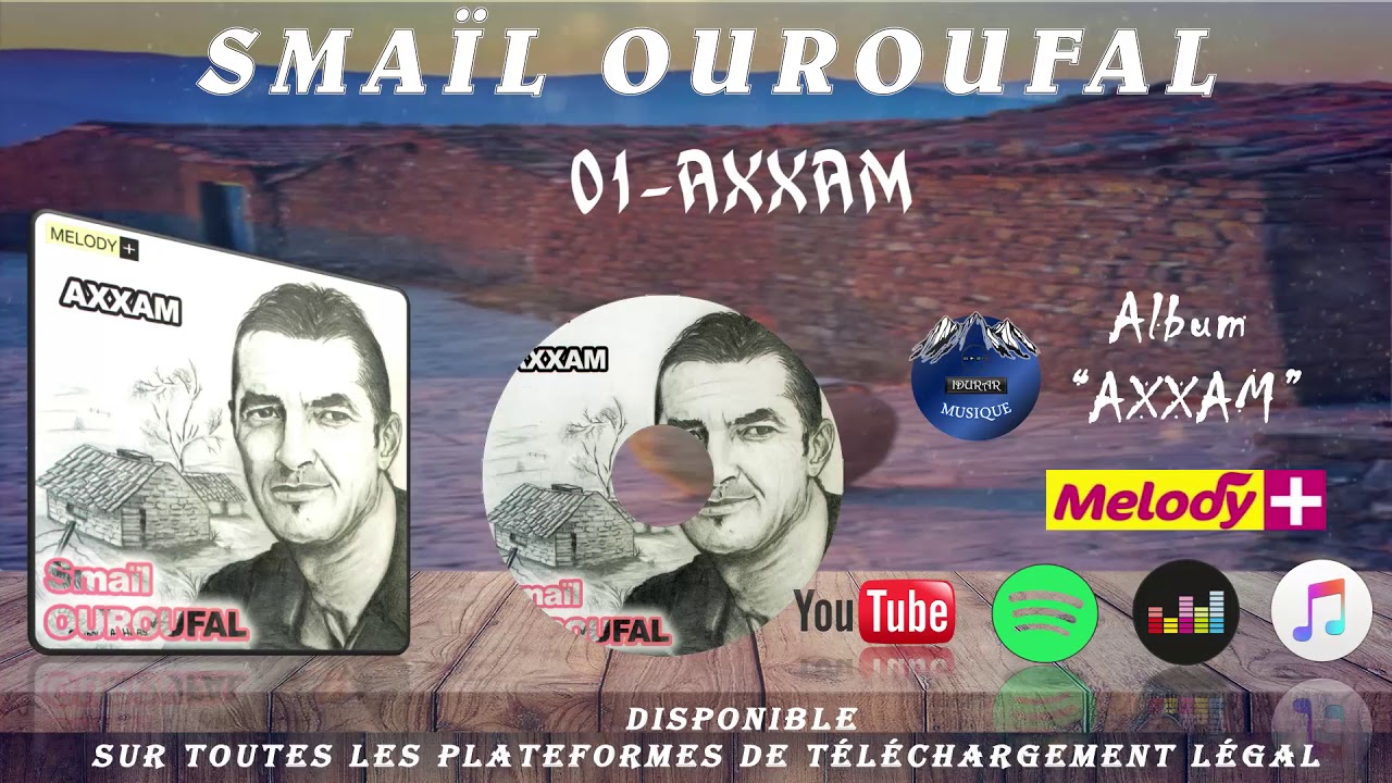 SMAIL OUROUFAL☑️AXXAM☑️♥️IDURAR MUSIQUE♥️