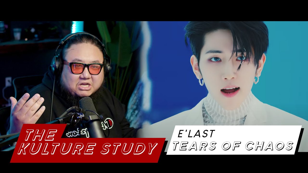 The Kulture Study: E'LAST 'Tears of Chaos' MV