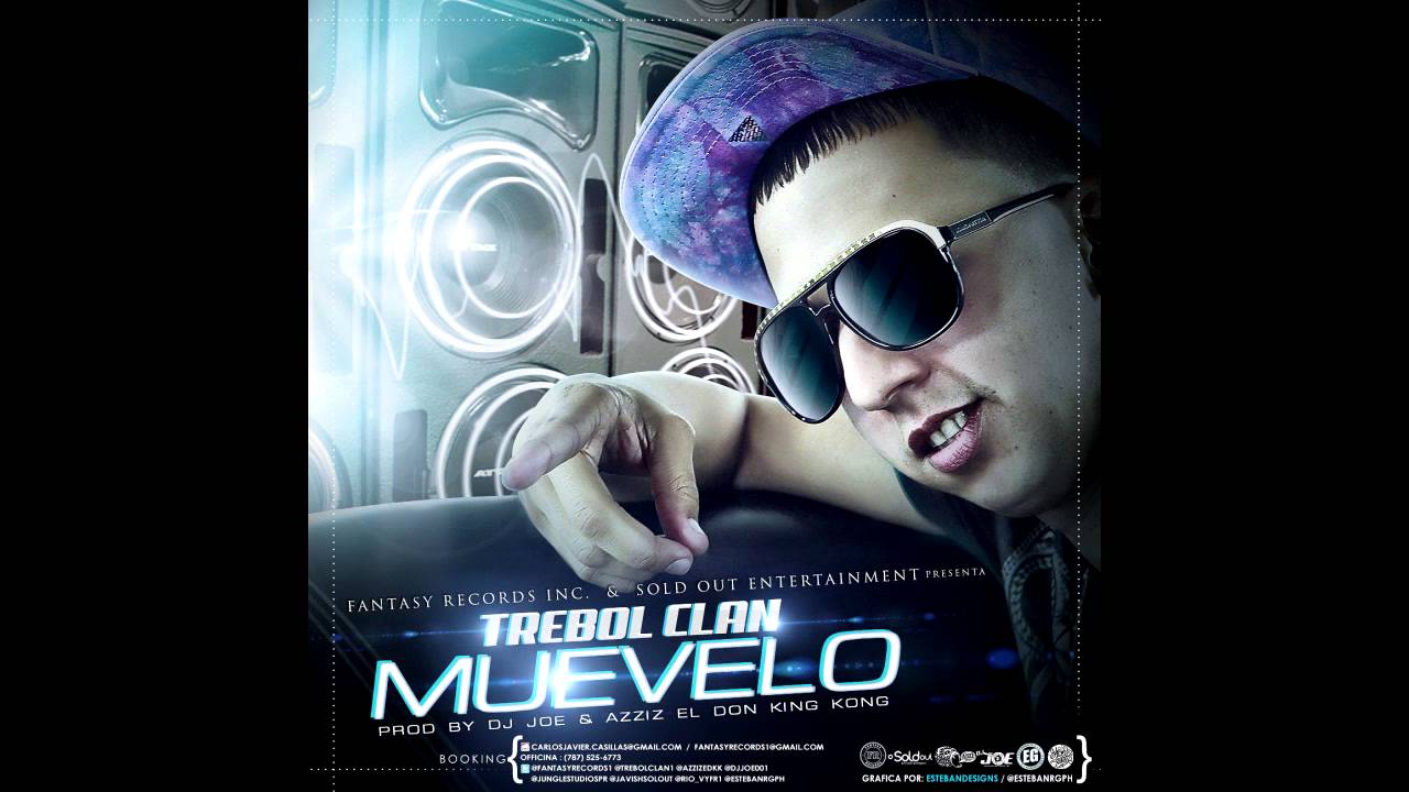 Trebol Clan - Muevelo Prod By DJ Joe Y Azziz El Don King Kong