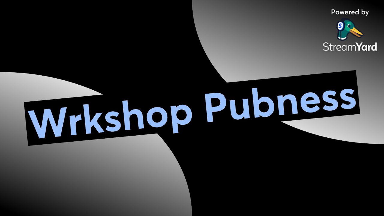 Wrkshop Pubness