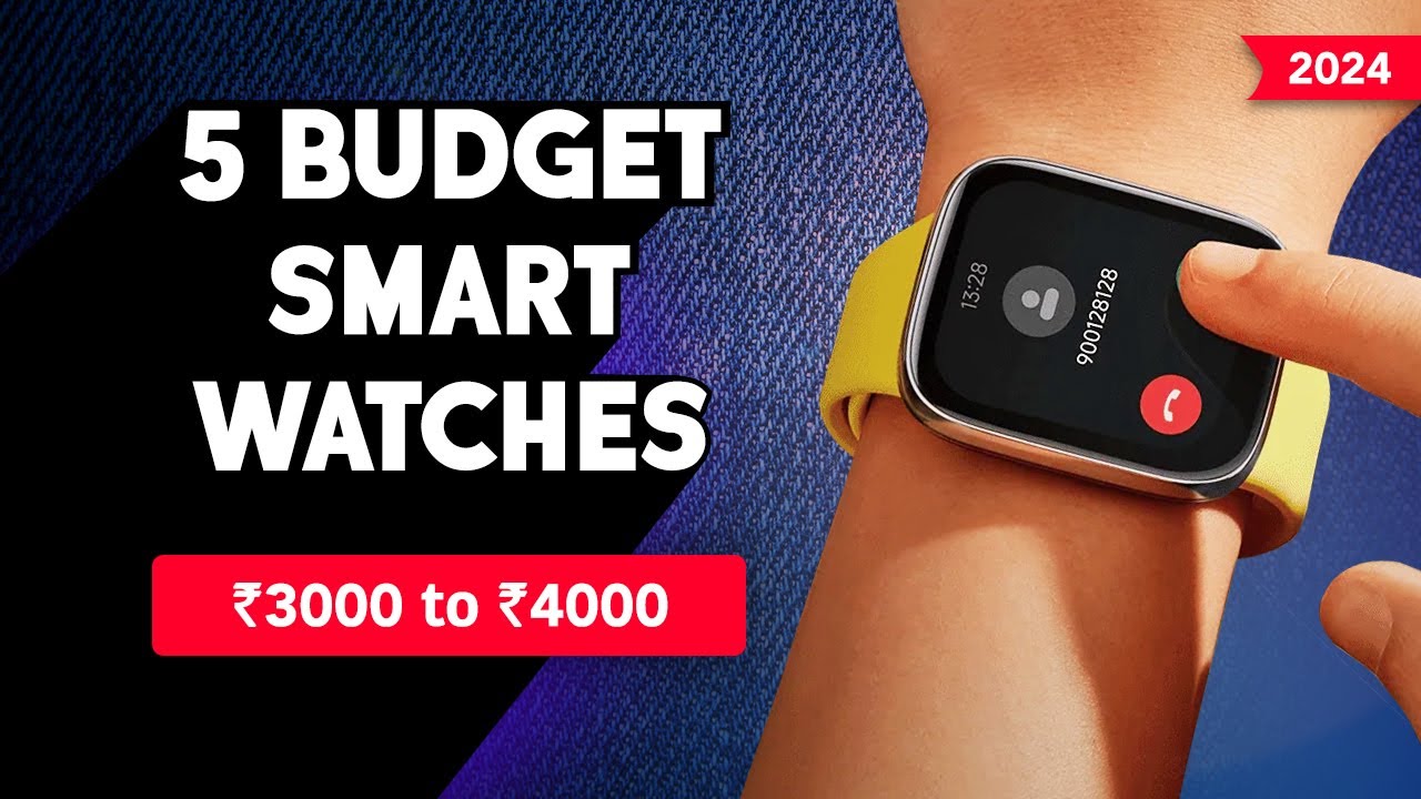 Best Amoled Smartwatch Under ₹3000 - ₹4000 🔥 Top 5 Best Smartwatches in 2024 with Always-On Display