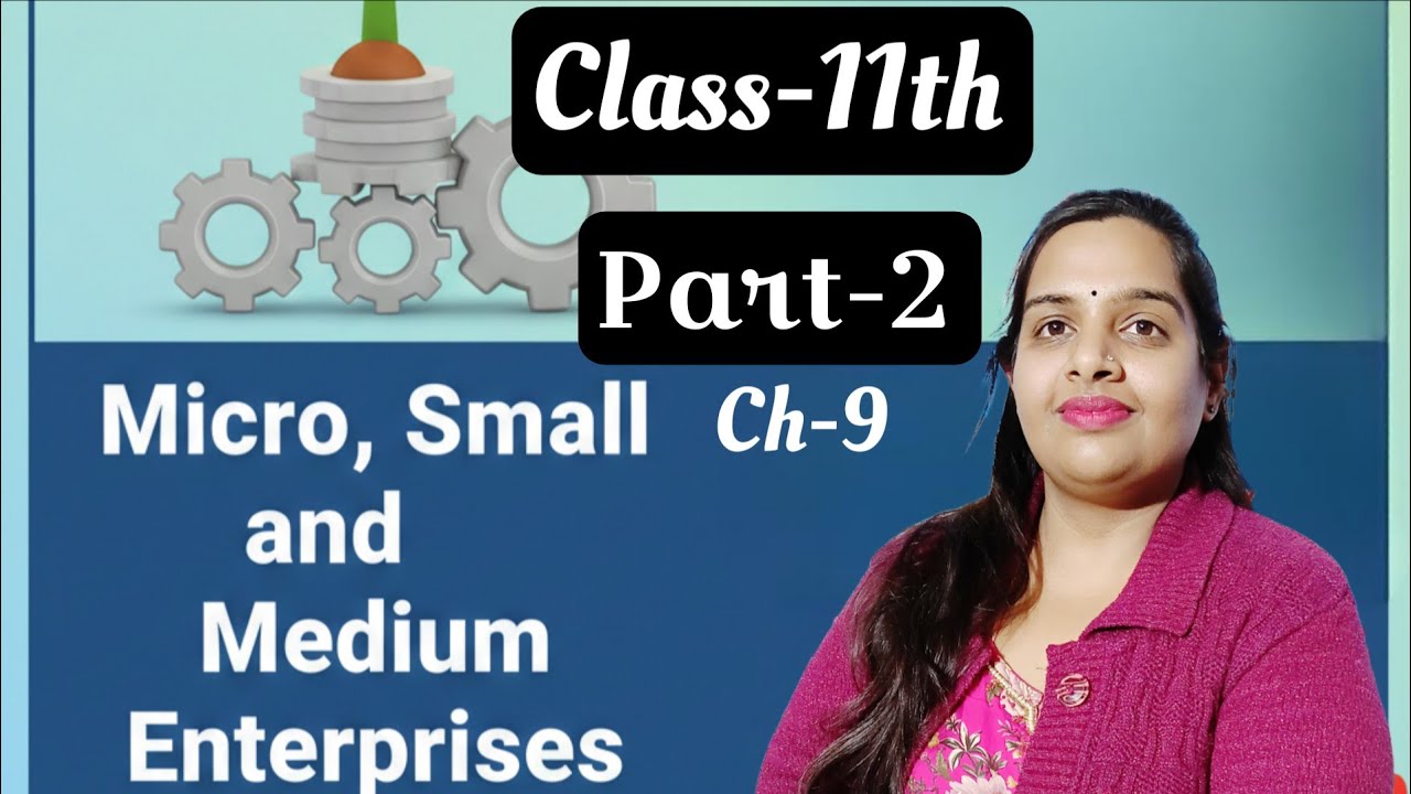 Class-11th || Ch-9 || Micro, Small and Medium Enterprises || Part-1 || By Yogita Ma'am