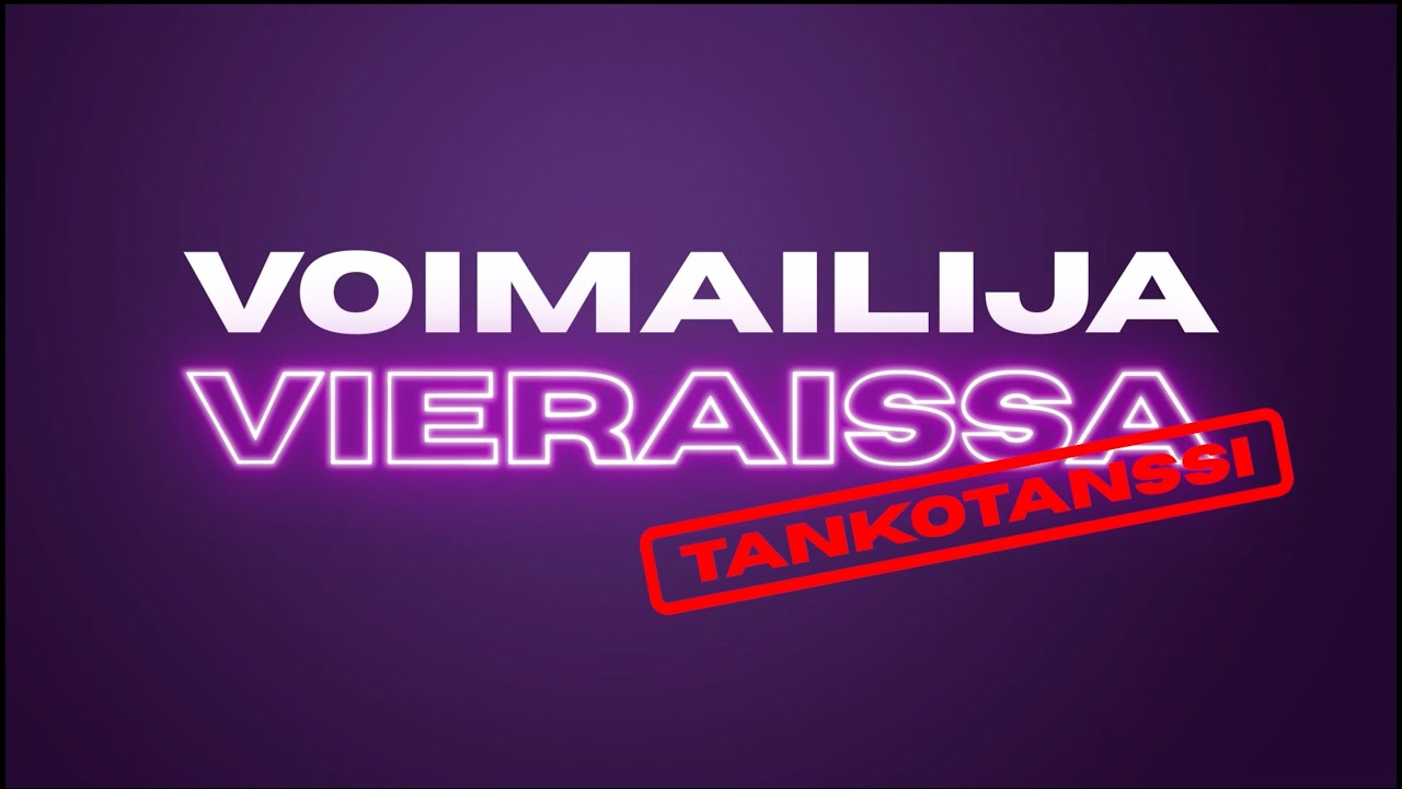 Voimailija Vieraissa  X Tankotanssi feat. Oona Kivelä