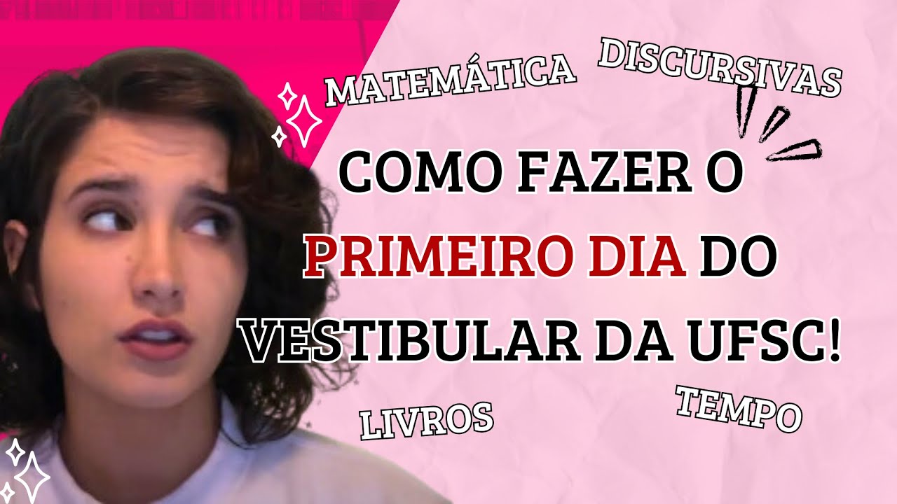Como fazer a prova de MATEMÁTICA da UFSC! - Como ir bem no PRIMEIRO DIA do vestibular?