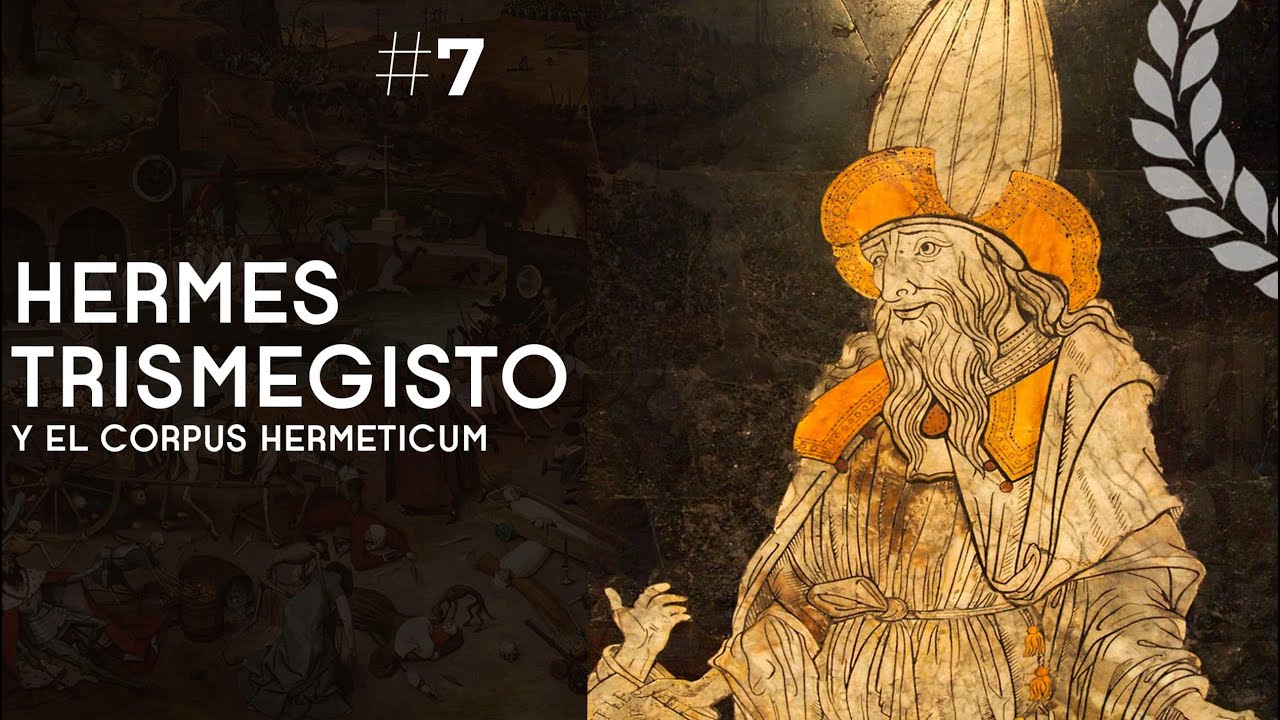Hermes Trismegisto y el corpus hermeticum - Dra. Ana Minecan