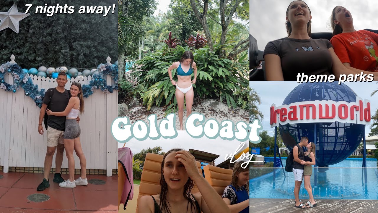 GOLD COAST VLOG | 7 Days in Movie World, Wet n Wild + Dreamworld *rides + surfers paradise*