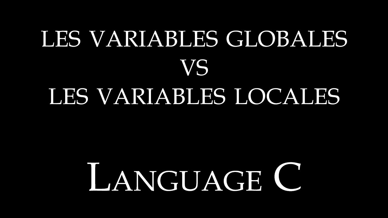 8 - Les variables : LOCALES vs GLOBALES (Darija)