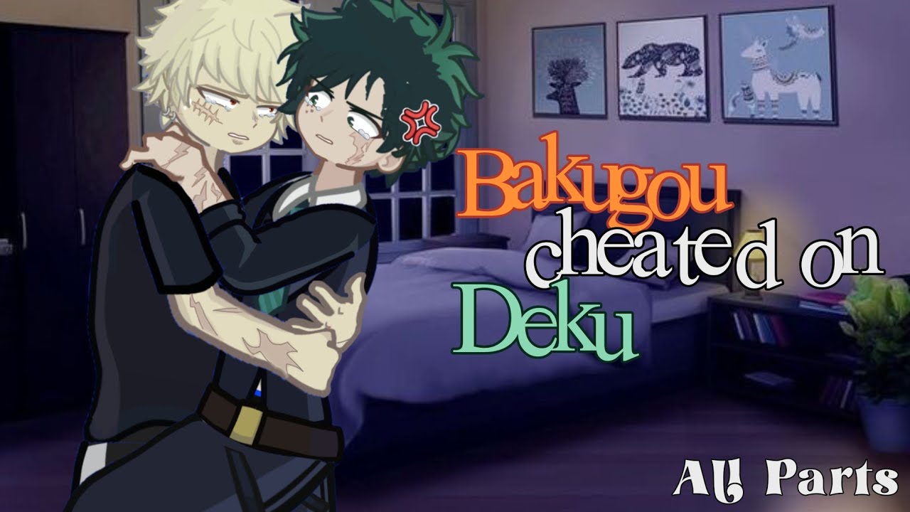If Bakugou Cheated on Deku || Gacha Life 2 || BkDk Gcmm All Parts || Mha
