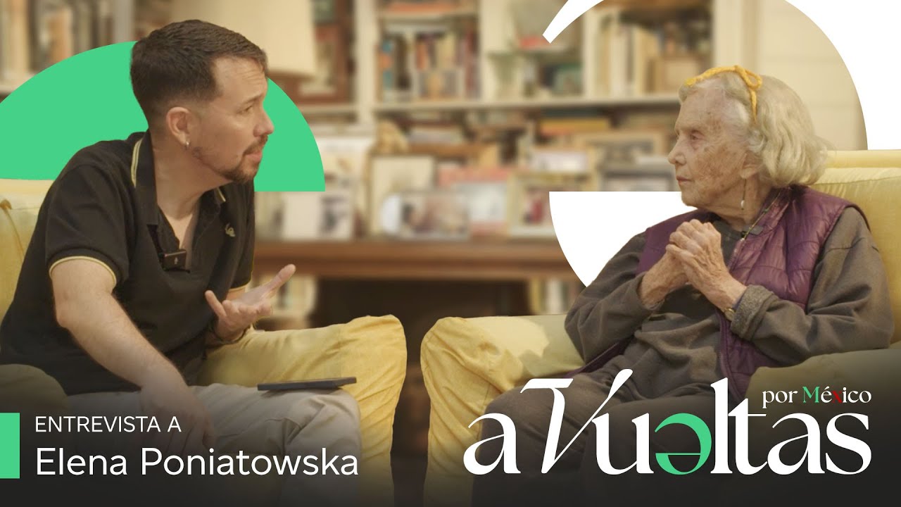 Pablo Iglesias entrevista a Elena Poniatowska, escritora mexicana | A VUELTAS POR MÉXICO 1x07