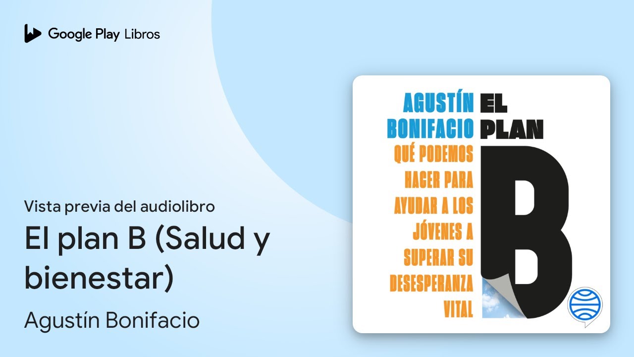El plan B (Salud y bienestar) de Agustín Bonifacio · Vista previa del audiolibro