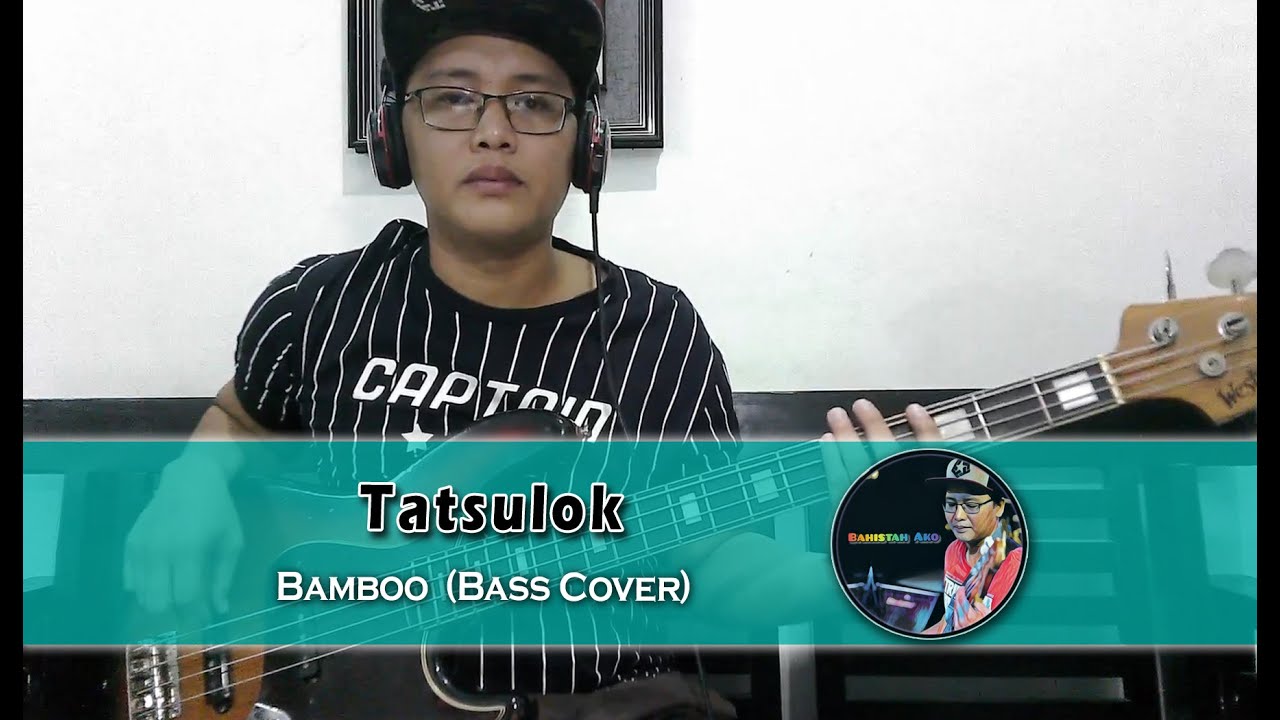 Bamboo - Tatsulok (Bass Cover)