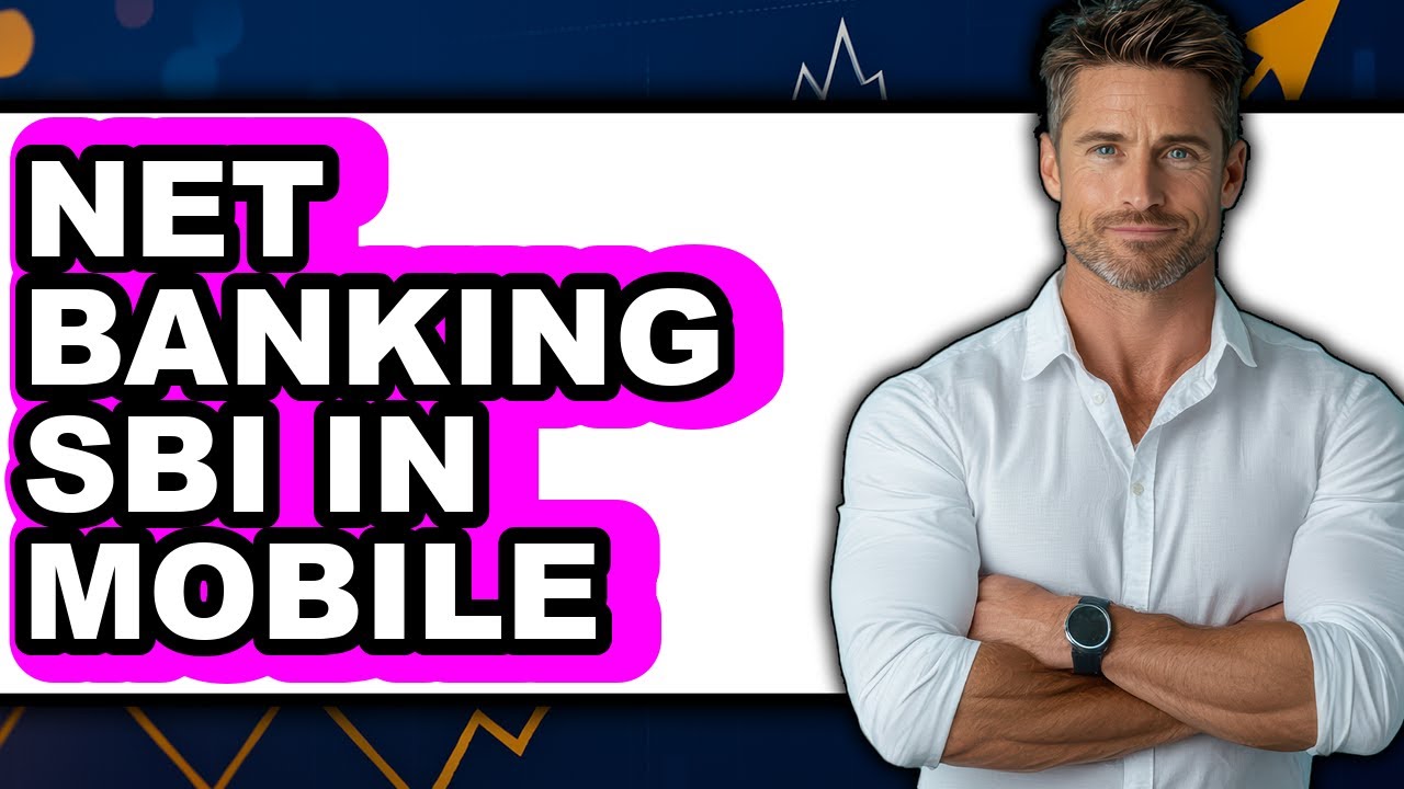 How to Net Banking Sbi in Mobile - Easy Guide