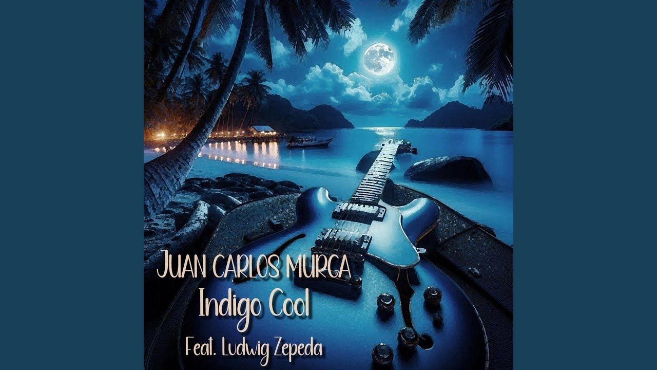 Indigo Cool (feat. Ludwig Zepeda)