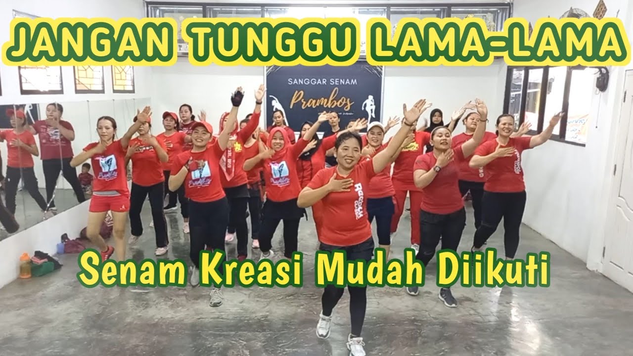 JANGAN TUNGGU LAMA-LAMA buruan ditonton !! senam kreasi mudah diikuti | Choreo by SS Prambos