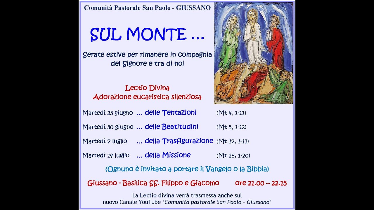 SUL MONTE... - Lectio divina (II) - Martedì 30 giugno, Comunità Pastorale San Paolo - Giussano