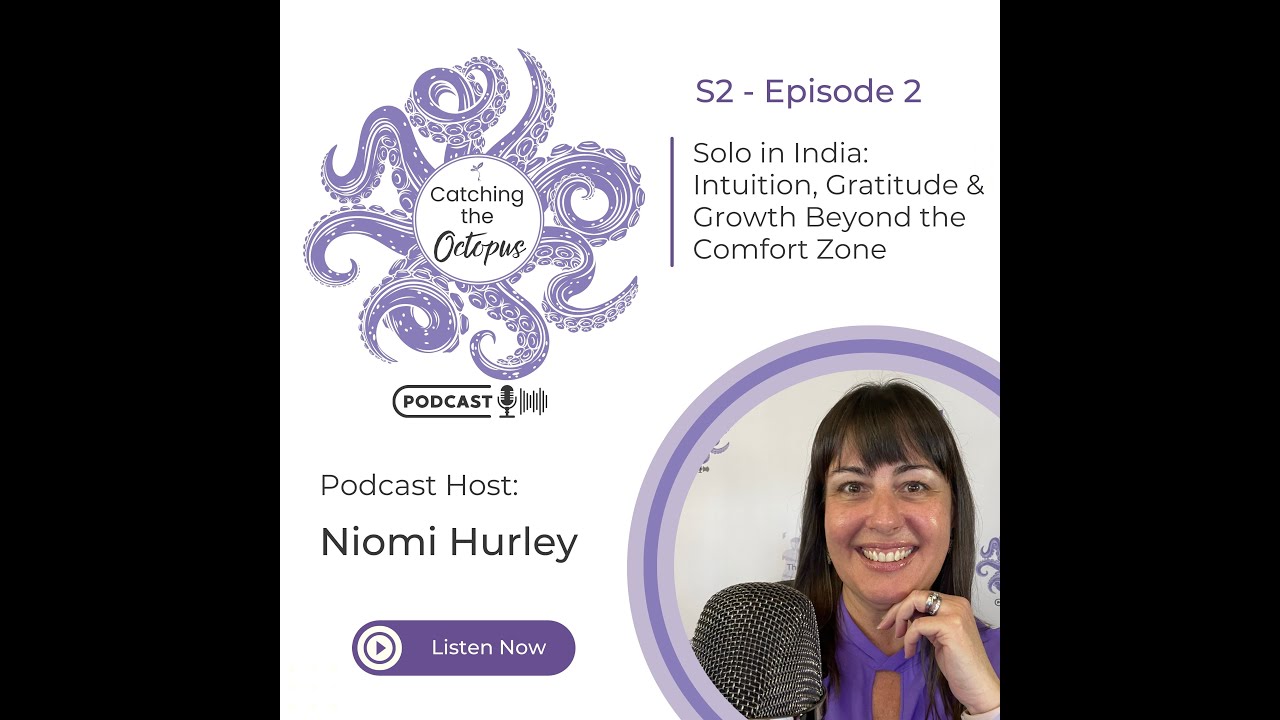 S2 E2 – Solo in India: Intuition, Gratitude & Growth Beyond the Comfort Zone