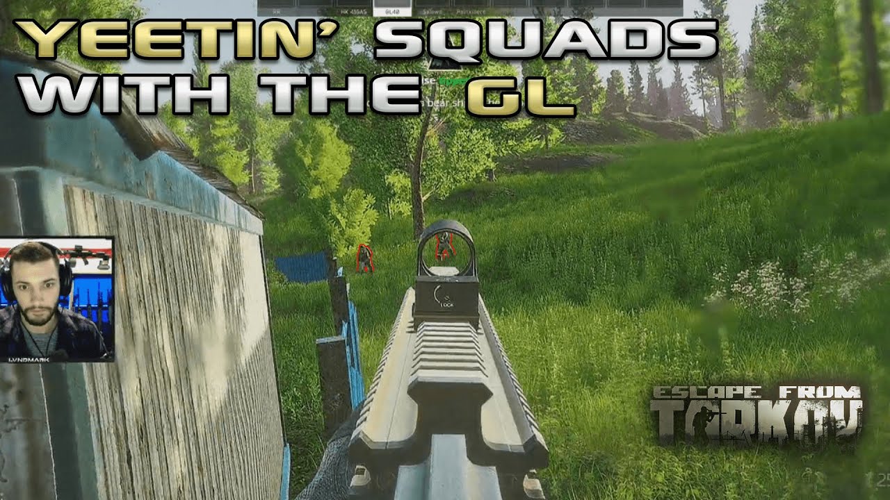 Yeeting Squads with the GL40 - Escape From Tarkov