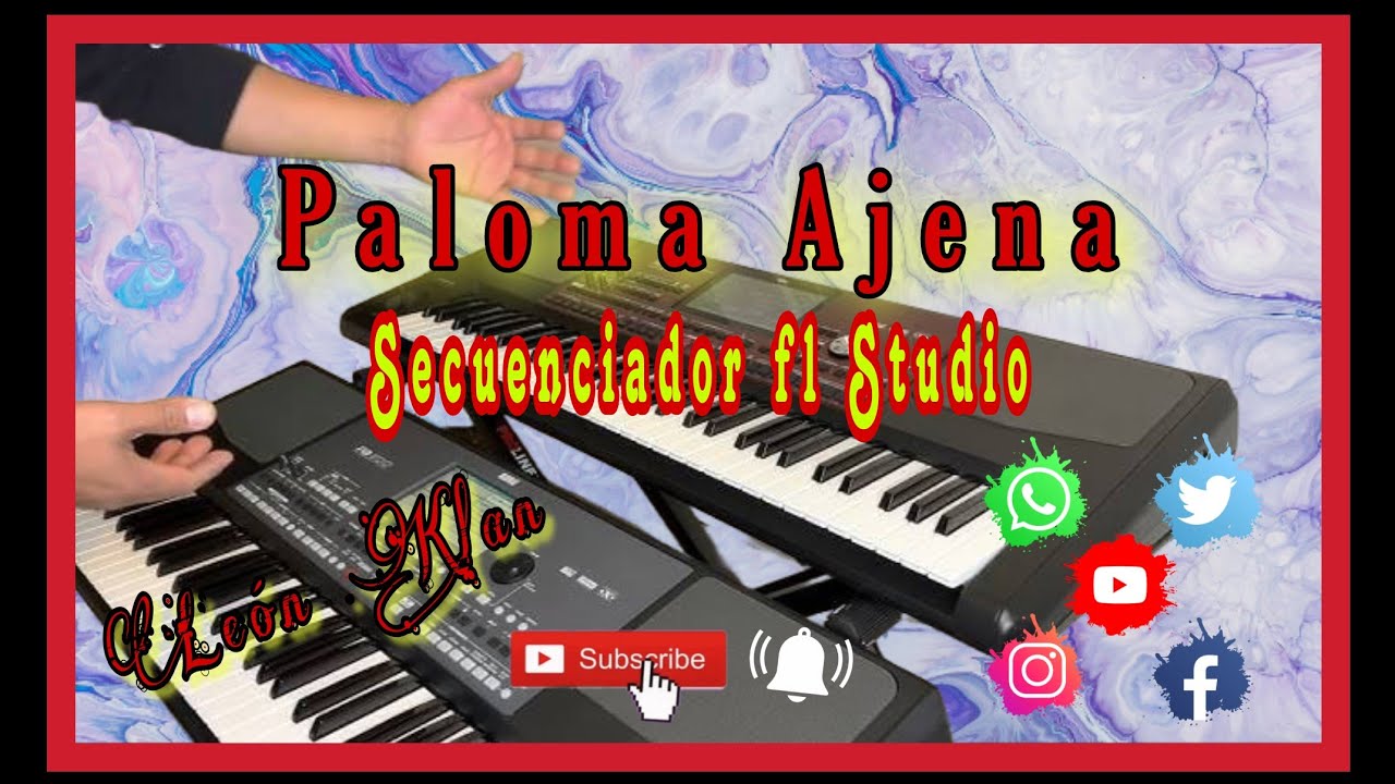 Paloma Ajena/Secuenciador fl studio/Teclado Tutorial @leonklanmusic @TutosSonideros