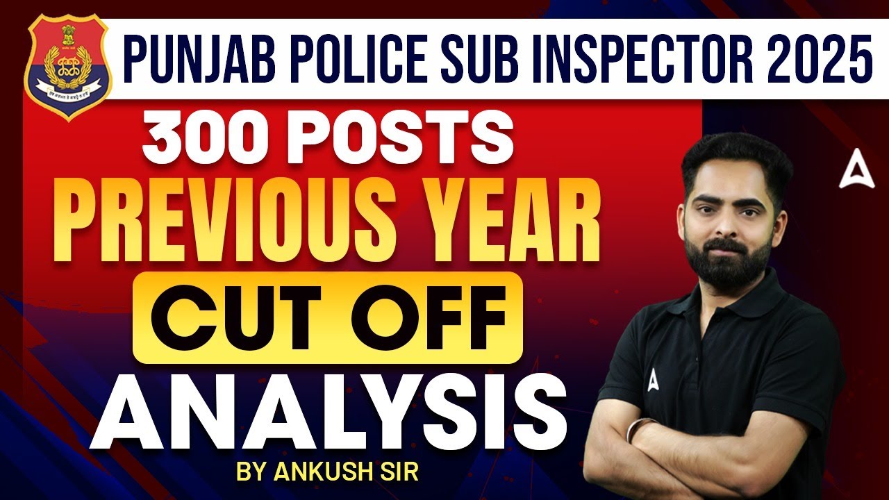 Punjab Police Sub Inspector Recruitment 2025 | Punjab Police Previous Year Cut off | By Ankush Sir
