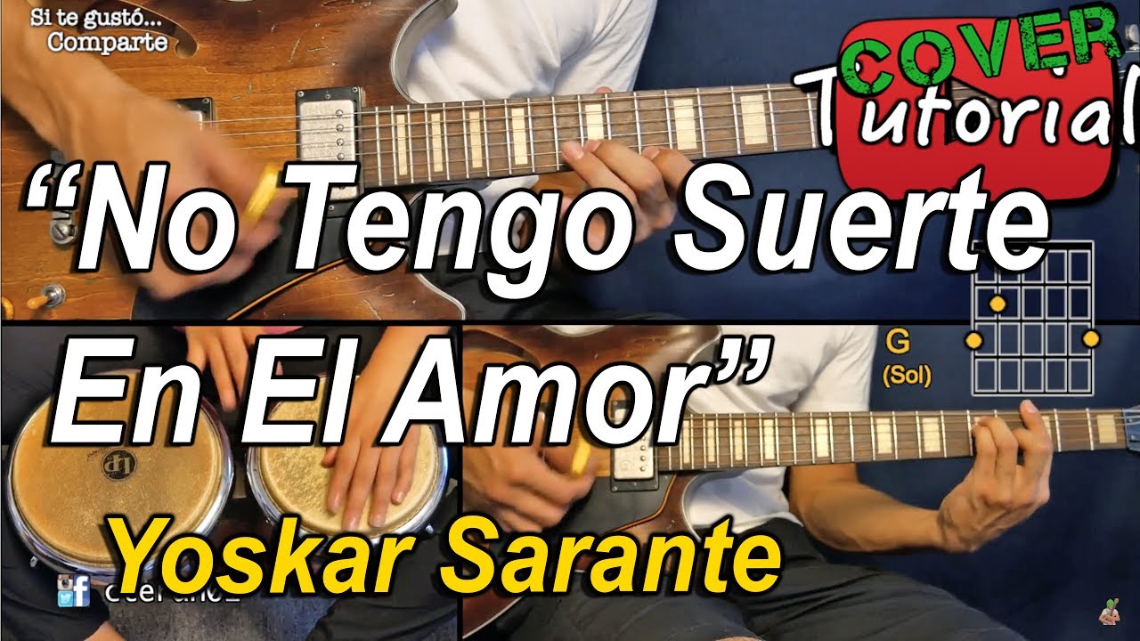 No Tengo Suerte En El Amor - Yoskar Sarante - Cover/Tutorial Guitarra