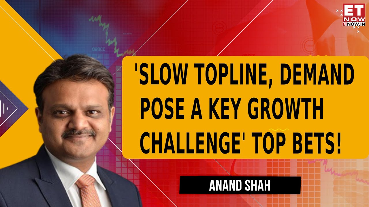Gauging The Market Volatility With Anand Shah: Weak Q1 Earnings. Growth Challenge & Exciting Pockets