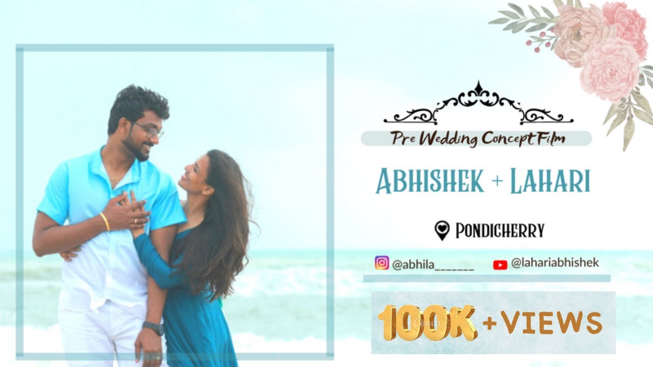 Epic Pre-Wedding Cinematic Concept Video: A Beautiful Story | AbhiLa | Pondicherry | 4K