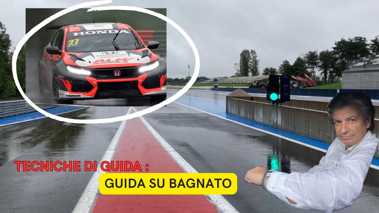 TECNICHE DI GUIDA : LA GUIDA SUL BAGNATO