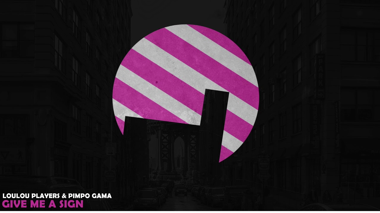 Loulou Players & Pimpo Gama - Give Me A Sign - Loulou records (LLR180)