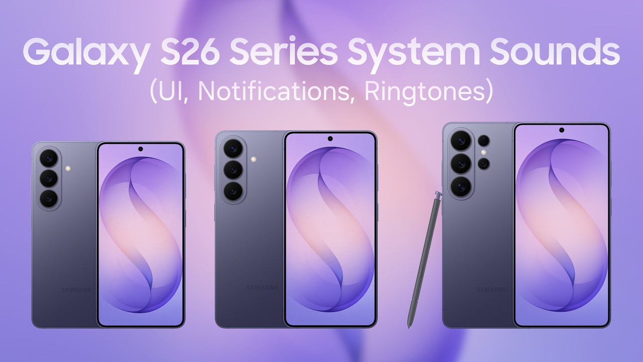 Samsung Galaxy S26 – Stock Ringtone, UI, Notifications Sounds (One UI 8.5, Android 16)