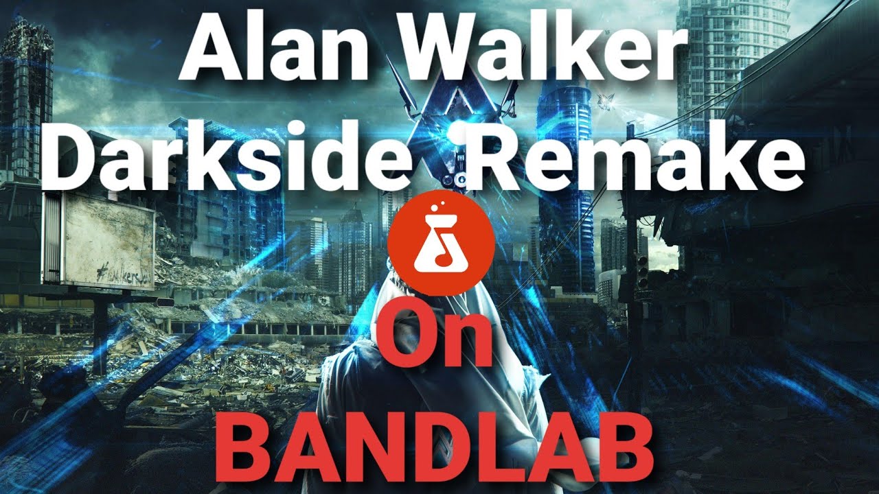 Alan Walker - Darkside - Remake (on BandLab)