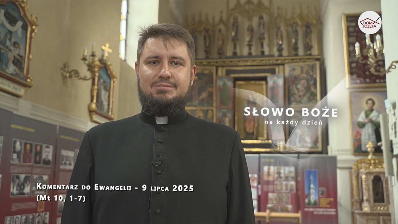 Komentarz do Ewangelii - 9 lipca 2025 (Mt 10, 1-7)
