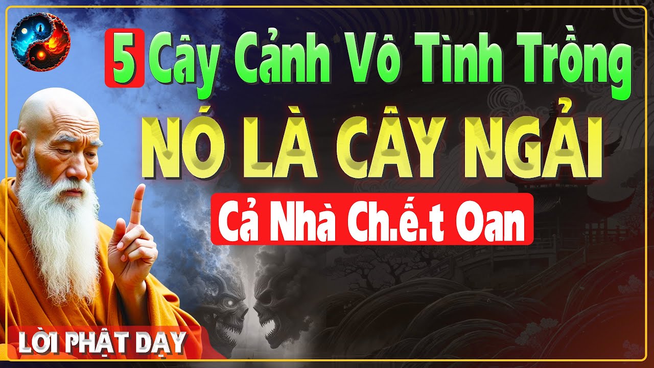 BỎ NGAY 5 LOẠI CÂY NGẢI ĐANG TRỒNG TRONG NHÀ MÀ KHÔNG HỀ HAY BIẾT KẺO RƯỚC TAI HỌA - TRÍ TUỆ CỔ