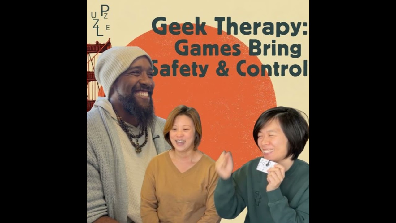 Geek Therapy: How game can bring you safety and control