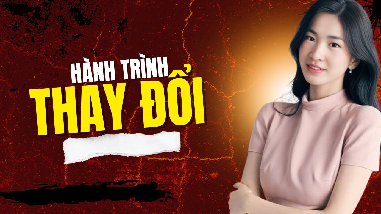 Hành Trình Thay Đổi