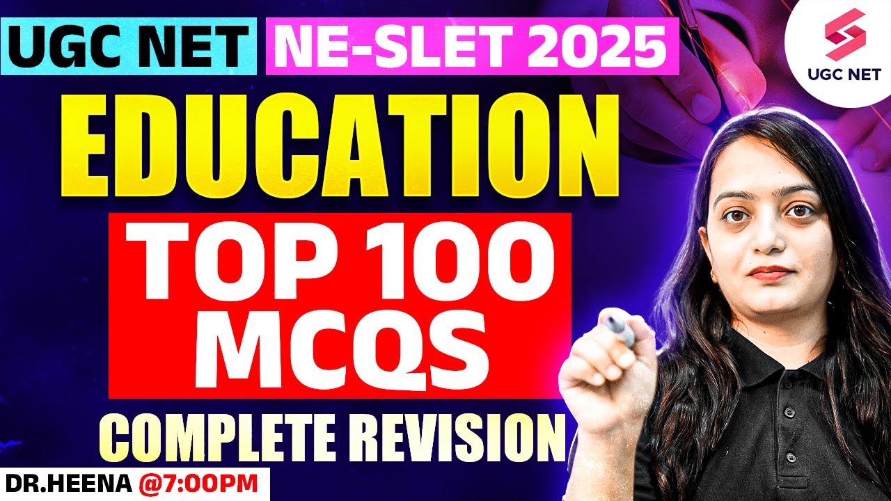 UGC NET & NE SLET Education MCQs | Complete UGC NET/NE SLET Education Paper 2 By Heena Ma'am