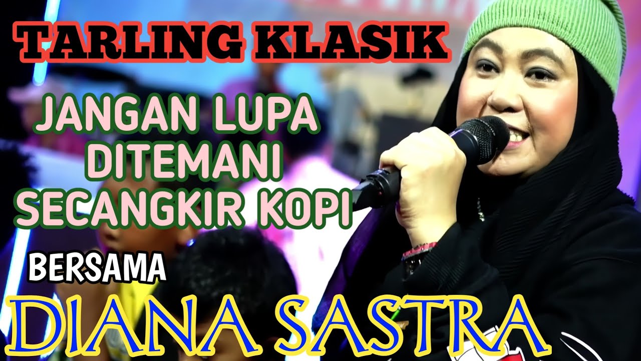 DIANA SASTRA TERBARU 2023 TARLING CIREBONAN KLASIK FULL ALBUM