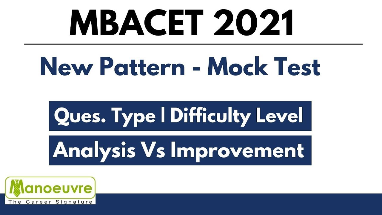 MBACET 2021 - Mock Test New Pattern Format | Ques. Type | Difficulty Level | Analysis Vs Improvement