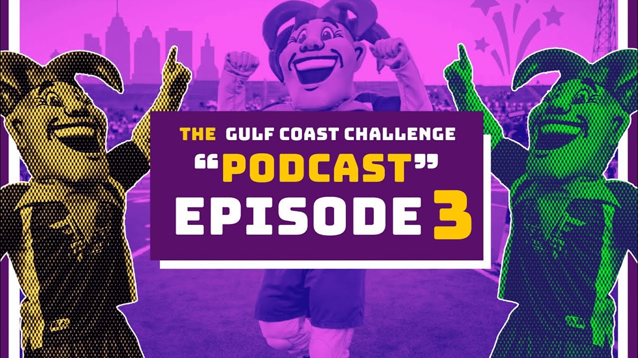 The Gulf Coast Challenge Podcast - EP. 3 #TheUltimateHBCUexperience