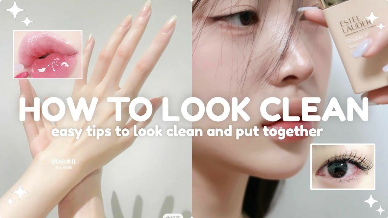 easy tips to look clean and put together 🤍 guide to looking clean and neat.