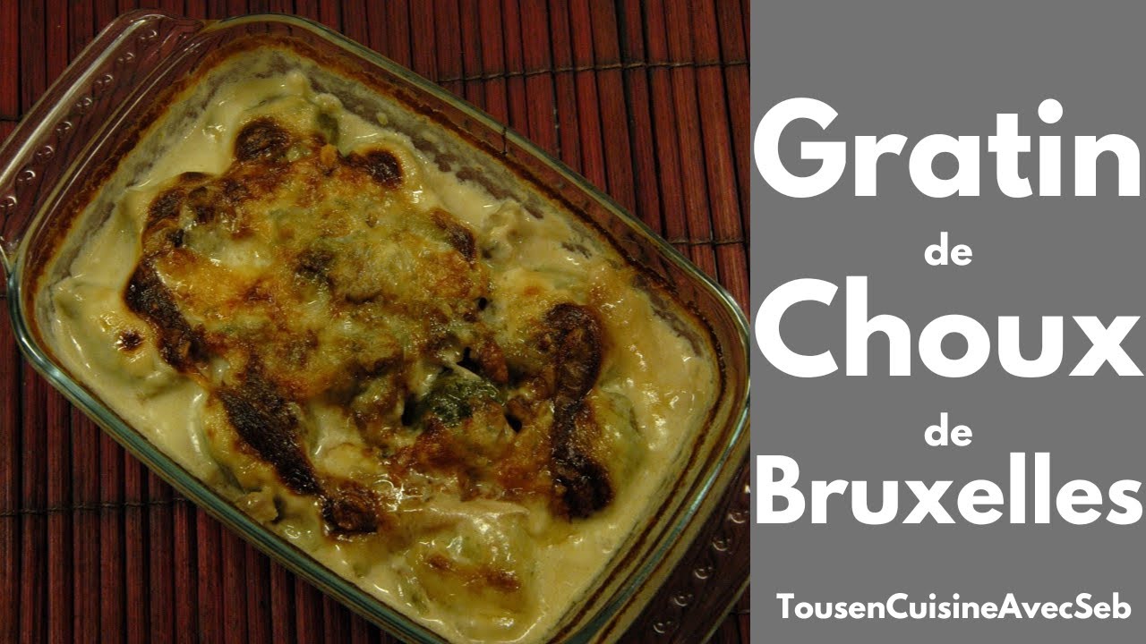 GRATIN de CHOUX de BRUXELLES au GORGONZOLA (Tous en cuisine avec Seb)
