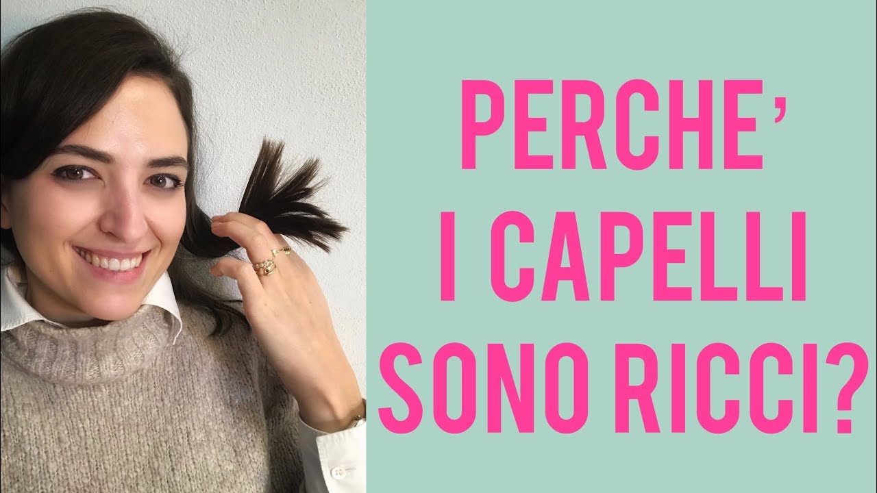 Perchè i capelli sono ricci?