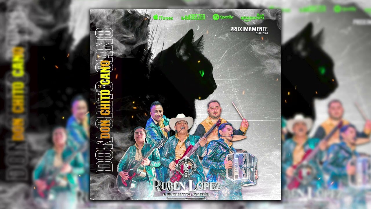Ruben lopez y su iniciativa norteña - don chito cano